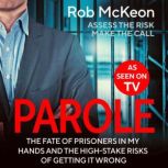 Parole, Rob McKeon