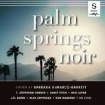 Palm Springs Noir, Barbara DeMarcoBarrett