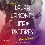 Laura Lamonts Life in Pictures, Emma Straub