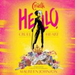 Hello, Cruel Heart, Maureen Johnson