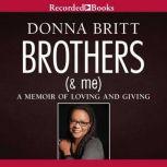 Brothers And Me, Donna Britt