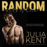 Random Acts of Love, Julia Kent
