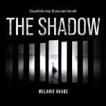 Shadow, The, Melanie Raabe