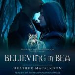 Believing in Bea, Heather MacKinnon