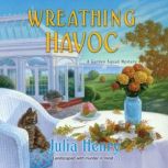 Wreathing Havoc, Julia Henry