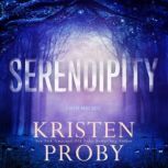 Serendipity, Kristen Proby