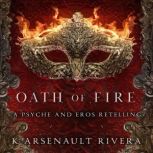 Oath of Fire, K Arsenault Rivera