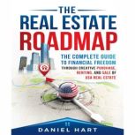 The Real Estate Roadmap, Daniel Hart