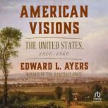 American Visions, Edward L. Ayres