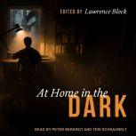 At Home in the Dark, Lawrence Block