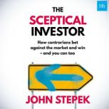 The Sceptical Investor, John Stepek