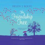 Friendship Tree, The, Helen J. Rolfe