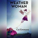 Weather Woman, Cai Emmons