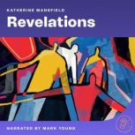 Revelations, Katherine Mansfield