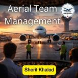 Aerial Team Management, Sherif Khaled