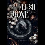 Of Flesh  Bone, Eve Moore