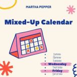 MixedUp Calendar, Martha Pepper