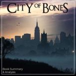 City of Bones Book Summary  Analysi..., Hazel Quinn