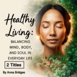 Healthy Living, Anna Bridges