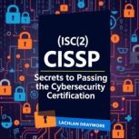 ISC2 CISSP  The Secrets to Passing..., Lachlan Draymore