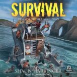 Survival, Shaun Harbinger