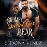 Grumpy Special Ops Bear Episode 1, Sedona Venez