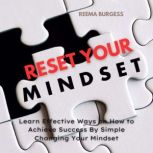 Reset Your Mindset, Reema Burgess