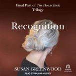 Recognition, Susan Greenwood