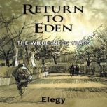 Return to Eden  The Wilderness Years..., Elegy