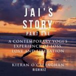 Jais Story Part 1  A Contemporary Y..., Kieran OCallaghan  Rishikiz