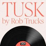 Fleetwood Macs Tusk, Rob Trucks