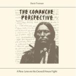 The Comanche Perspective, Davis Truman