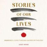 Stories of Our Lives, Janet Stone