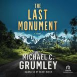 The Last Monument, Michael C. Grumley
