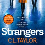 Strangers, C.L. Taylor