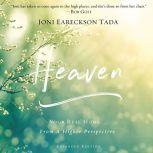 Heaven Your Real Home...From a Higher Perspective, Joni Eareckson Tada