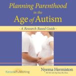 Planning Parenthood in the Age of Aut..., Nyema Hermiston