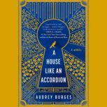 A House Like an Accordion, Audrey Burges