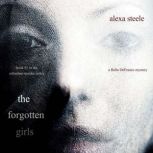 The Forgotten Girls Book 1 in The S..., Alexa Steele