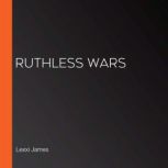 Ruthless Wars, Lexxi James