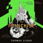 The Franchise, Thomas Elrod