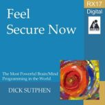 RX Series Feel Secure Now, Dick Sutphen