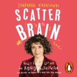 Scatter Brain, Shaparak Khorsandi