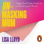 Unmasking Mum, Lisa Lloyd