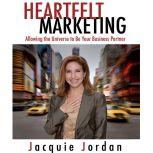 Heartfelt Marketing, Jacquie Jordan