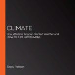 CLIMATE, Darcy Pattison