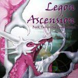 Legon Ascension Book Two in the Legon Series (Volume 2), Nicholas Taylor