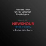 Poet Tess Taylor On How Verse Can Pro..., PBS NewsHour