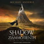 In the Shadow of Ziammotienth, Michael Anderle