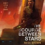 The Scourge Between the Stars, Ness Brown